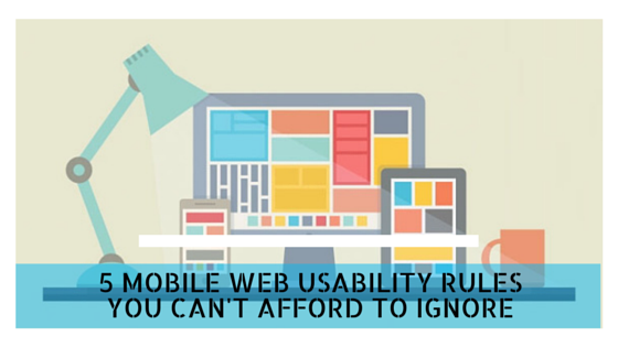5 Mobile Web Usability Rules You Can't